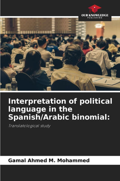 Interpretation of political language in the Spanish/Arabic binomial
