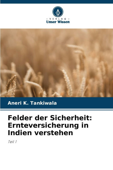 Felder der Sicherheit: Ernteversicherung in Indien verstehen