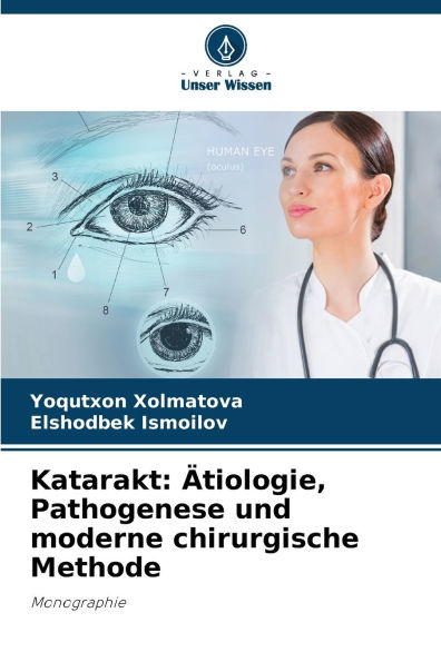 Katarakt: �tiologie, Pathogenese und moderne chirurgische Methode