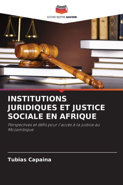Institutions Juridiques Et Justice Sociale En Afrique