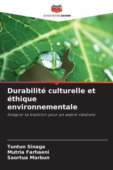 Durabilitï¿½ culturelle et ï¿½thique environnementale