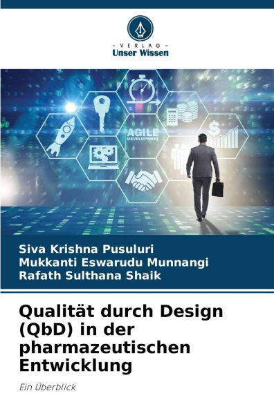 Qualitï¿½t durch Design (QbD) in der pharmazeutischen Entwicklung