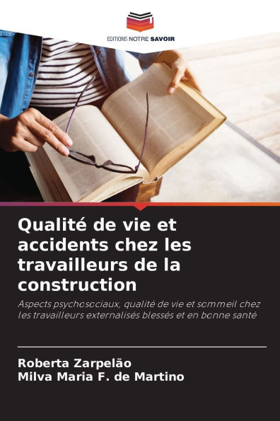 Qualitï¿½ de vie et accidents chez les travailleurs de la construction