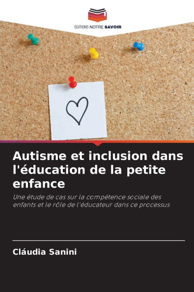 Autisme et inclusion dans l'ï¿½ducation de la petite enfance