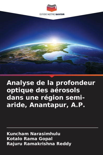 Analyse de la profondeur optique des aï¿½rosols dans une rï¿½gion semi-aride, Anantapur, A.P.