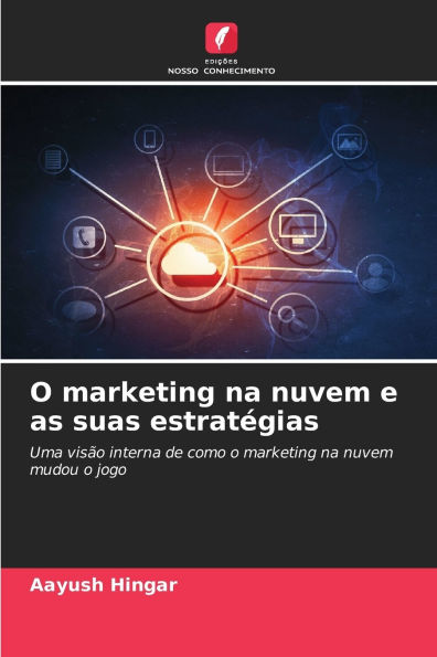 O marketing na nuvem e as suas estratï¿½gias