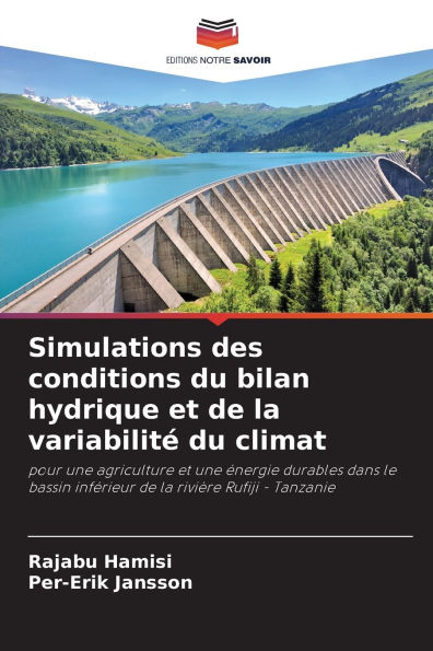 Simulations des conditions du bilan hydrique et de la variabilitï¿½ du climat