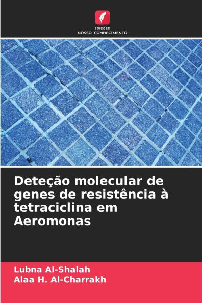 Deteï¿½ï¿½o molecular de genes de resistï¿½ncia ï¿½ tetraciclina em Aeromonas