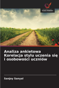 Title: Analiza ankietowa Korelacja stylu uczenia się i osobowości uczniï¿½w, Author: Sanjoy Sanyal