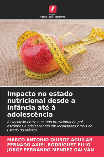 Impacto no estado nutricional desde a infï¿½ncia atï¿½ ï¿½ adolescï¿½ncia