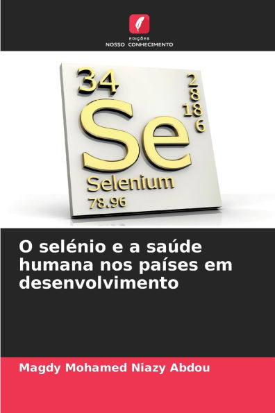 O selï¿½nio e a saï¿½de humana nos paï¿½ses em desenvolvimento