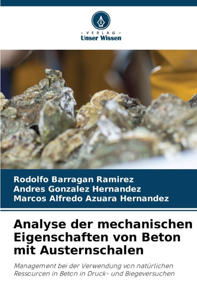 Analyse der mechanischen Eigenschaften von Beton mit Austernschalen