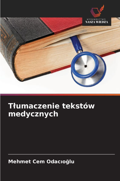 Tlumaczenie tekstï¿½w medycznych