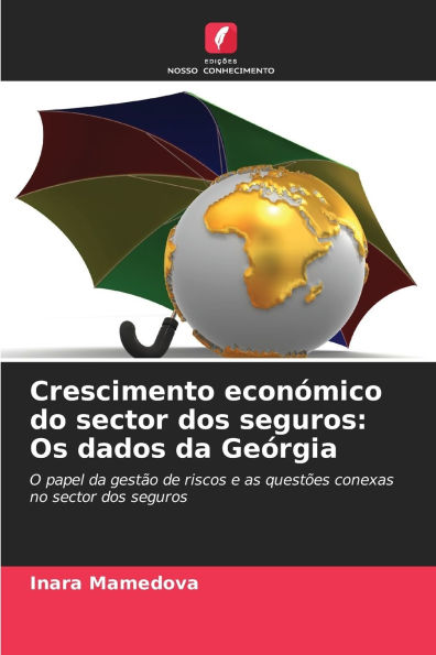 Crescimento econï¿½mico do sector dos seguros: Os dados da Geï¿½rgia