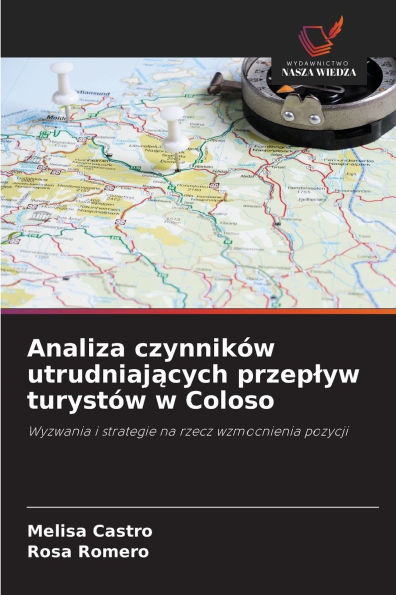 Analiza czynnikï¿½w utrudniających przeplyw turystï¿½w w Coloso