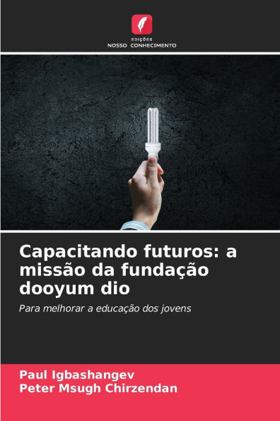 Capacitando futuros: a missï¿½o da fundaï¿½ï¿½o dooyum dio