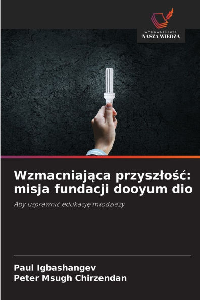 Wzmacniająca przyszlośc: misja fundacji dooyum dio
