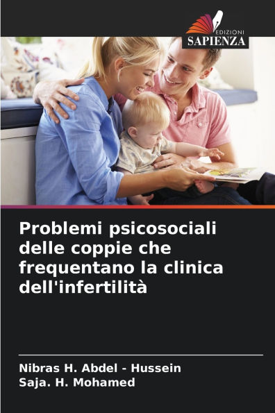 Problemi psicosociali delle coppie che frequentano la clinica dell'infertilitï¿½