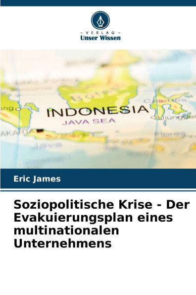 Soziopolitische Krise - Der Evakuierungsplan eines multinationalen Unternehmens