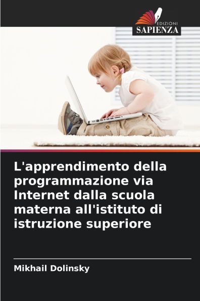 L'apprendimento della programmazione via Internet dalla scuola materna all'istituto di istruzione superiore