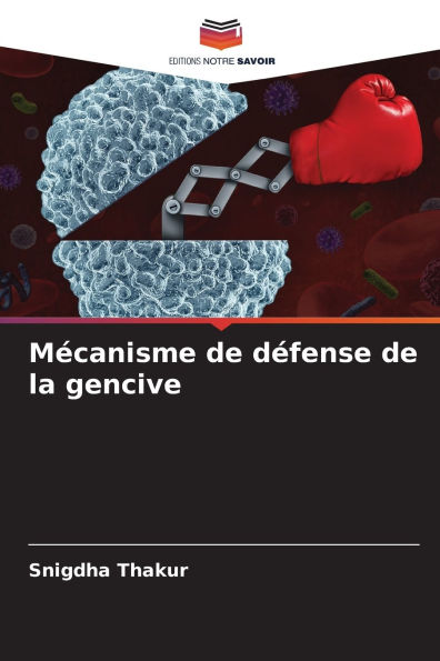 Mï¿½canisme de dï¿½fense de la gencive