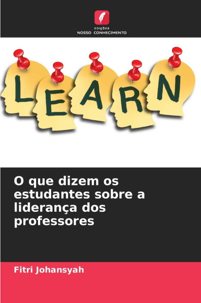 O que dizem os estudantes sobre a lideranï¿½a dos professores