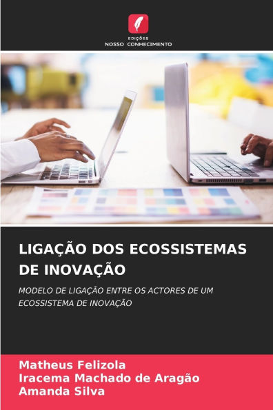 Ligaï¿½ï¿½o DOS Ecossistemas de Inovaï¿½ï¿½o