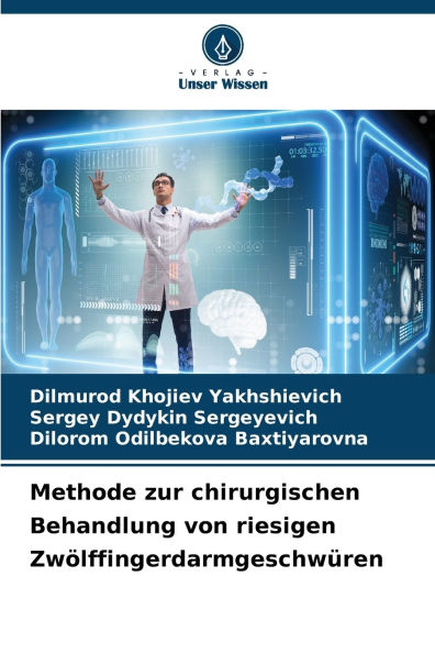 Methode zur chirurgischen Behandlung von riesigen Zwï¿½lffingerdarmgeschwï¿½ren