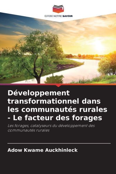 D�veloppement transformationnel dans les communaut�s rurales - Le facteur des forages