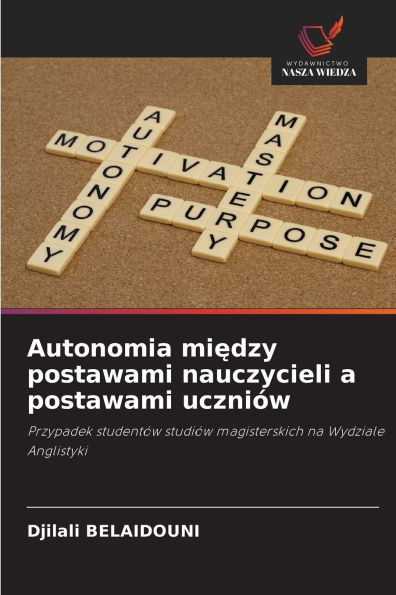 Autonomia między postawami nauczycieli a postawami uczniï¿½w