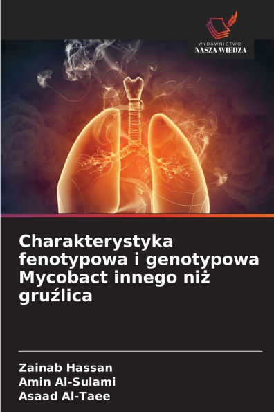 Charakterystyka fenotypowa i genotypowa Mycobact innego niż gruźlica