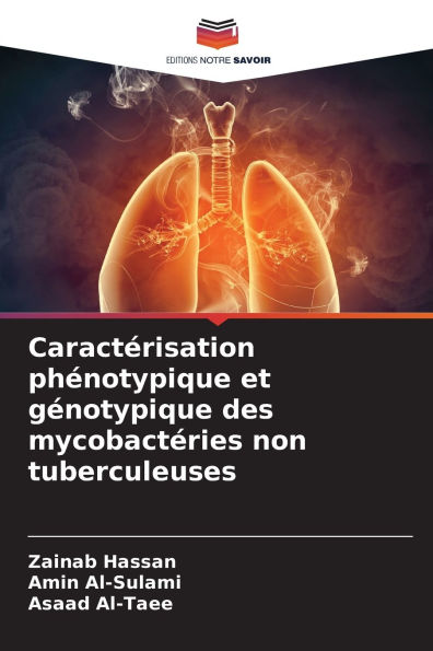 Caractï¿½risation phï¿½notypique et gï¿½notypique des mycobactï¿½ries non tuberculeuses