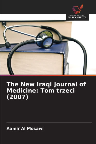 The New Iraqi Journal of Medicine: Tom trzeci (2007)