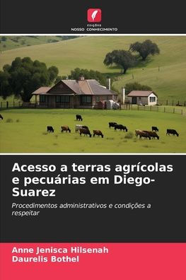 Acesso a terras agrï¿½colas e pecuï¿½rias em Diego-Suarez