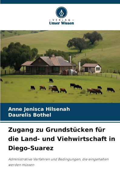 Zugang zu Grundstï¿½cken fï¿½r die Land- und Viehwirtschaft in Diego-Suarez