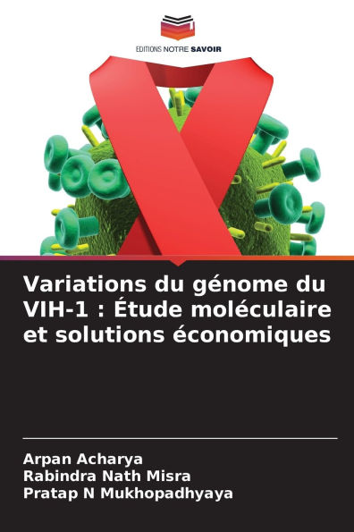Variations du gï¿½nome du VIH-1: ï¿½tude molï¿½culaire et solutions ï¿½conomiques