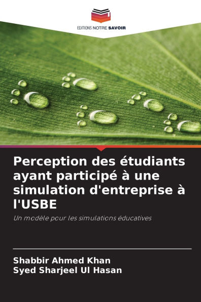 Perception des ï¿½tudiants ayant participï¿½ ï¿½ une simulation d'entreprise ï¿½ l'USBE