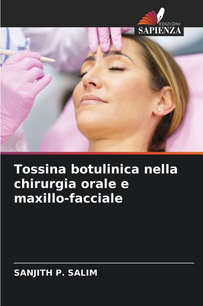 Tossina botulinica nella chirurgia orale e maxillo-facciale