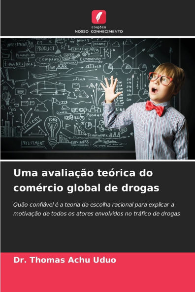 Uma avaliaï¿½ï¿½o teï¿½rica do comï¿½rcio global de drogas
