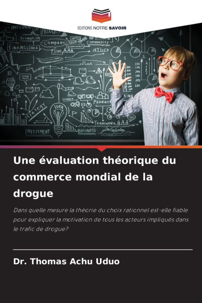 Une ï¿½valuation thï¿½orique du commerce mondial de la drogue