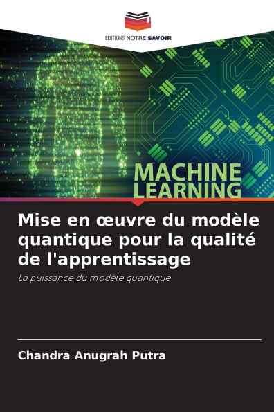 Mise en oeuvre du modï¿½le quantique pour la qualitï¿½ de l'apprentissage