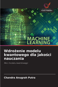 Title: Wdrożenie modelu kwantowego dla jakości nauczania, Author: Chandra Anugrah Putra