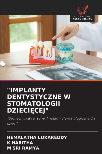 "Implanty Dentystyczne W Stomatologii DzieciĘcej"