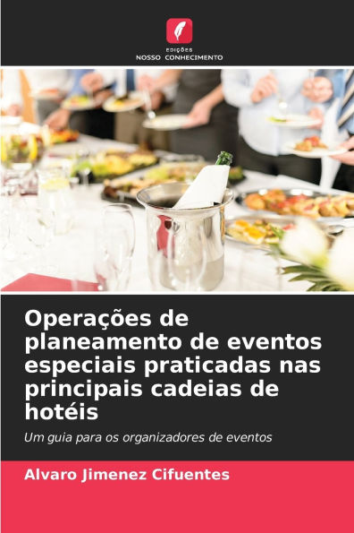 Operaï¿½ï¿½es de planeamento de eventos especiais praticadas nas principais cadeias de hotï¿½is