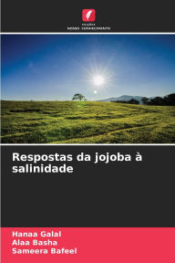 Title: Respostas da jojoba ï¿½ salinidade, Author: Hanaa Galal