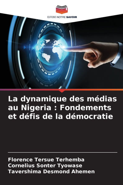 La dynamique des m�dias au Nigeria: Fondements et d�fis de la d�mocratie