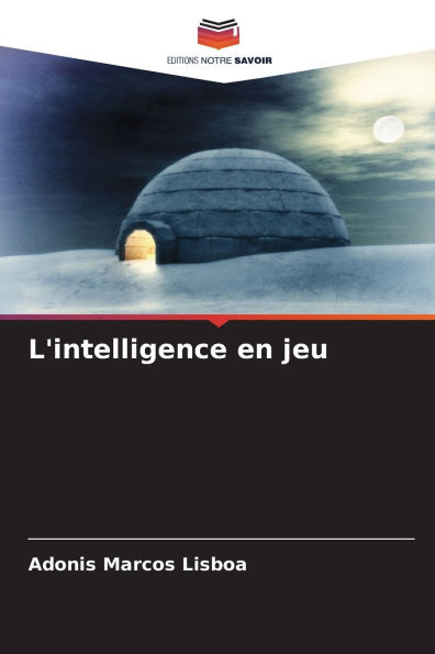L'intelligence en jeu