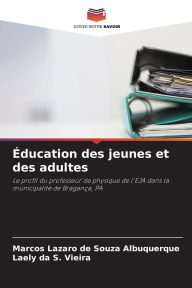 Title: ï¿½ducation des jeunes et des adultes, Author: Marcos Lazaro de Souza Albuquerque