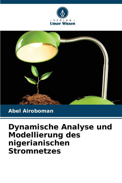 Dynamische Analyse und Modellierung des nigerianischen Stromnetzes