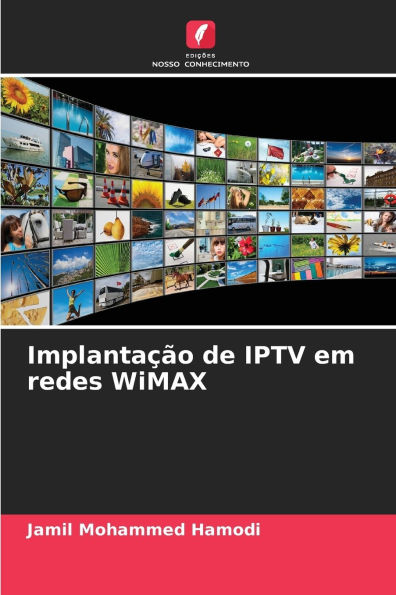 Implantaï¿½ï¿½o de IPTV em redes WiMAX